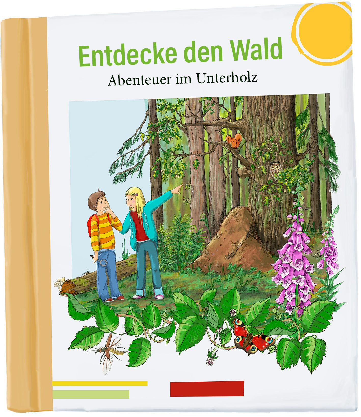 Buchcover mit 2Kindern im Wald, in einer Eiche sitzen eine Eule und Eichhörnchen, davor ein Ameisenhaufen. Imvordergrund sind Brombeerranken, ein Schmetterling und Fingerhut